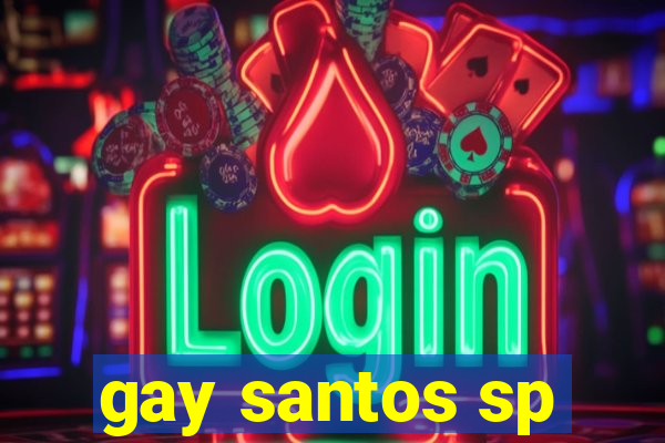 gay santos sp